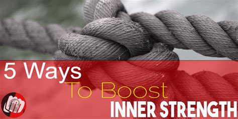 5 Ways To Boost Inner Strength