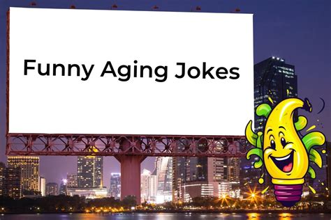 75 Hilarious Jokes About Getting Old That Will Make You Feel Young ...