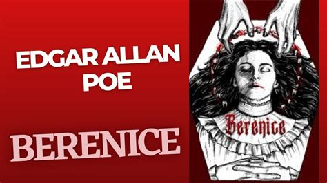 Berenice Relato De Edgar Allan Poe Youtube