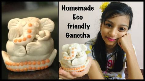 Homemade Eco Friendly Ganesha How To Make Ganpati At Home Homemade