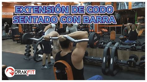 EXTENSIÓN DE CODO SENTADO CON BARRA YouTube