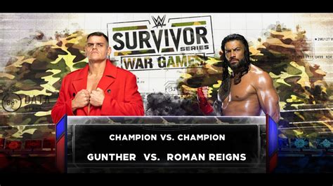 Wwe K Gunther Vs Roman Reigns Champion Vs Champion Last Man