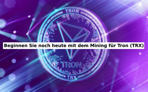 Passives Einkommen durch Mining Tron (TRX) mit Windstake erzielen ...