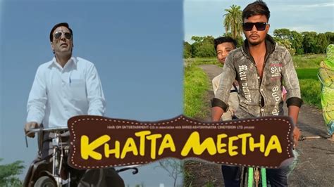 Khatta Meetha Movie Spoof Akshay Kumar Comedy Khatta Meetha Best