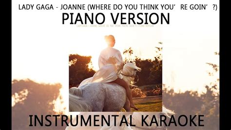 Instrumental Karaoke Lady Gaga Joanne Where Do You Think Youre