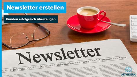 Wie Sie Einen Erfolgreichen Newsletter Erstellen Und Kunden Berzeugen