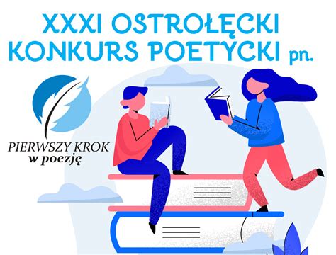 Podsumowanie Xxxi Ostro Ckiego Konkursu Poetyckiego Pierwszy Krok W