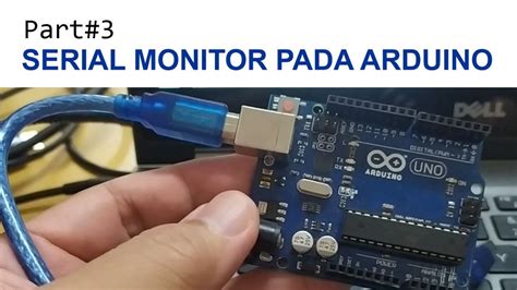 Part Serial Monitor Pada Arduino Youtube