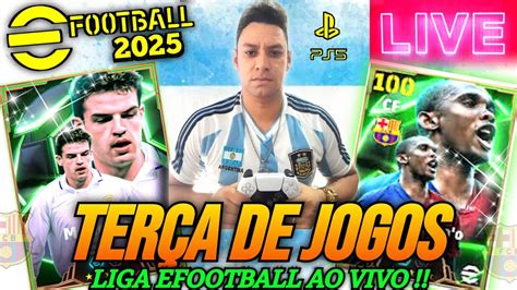 EFOOTBALL 2025 AO VIVO TERÇA DE JOGOS NA LIGA EFOOTBALL RUMO A 2