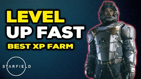 Starfield How To Level Up Fast And Rank XP Best XP Farming Locations