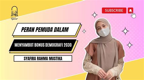 Peran Pemuda Menghadapi Bonus Demografi Syafira Rahma Mustika