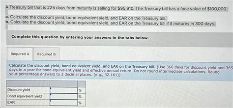 A Treasury bill that is 225 ﻿days from maturity is | Chegg.com