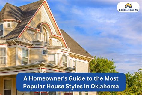 A Guide To The Most Popular House Styles In Oklahoma