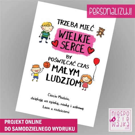 Projekt online A4 Trzeba mieć wielkie serce by kształcić małych ludzi