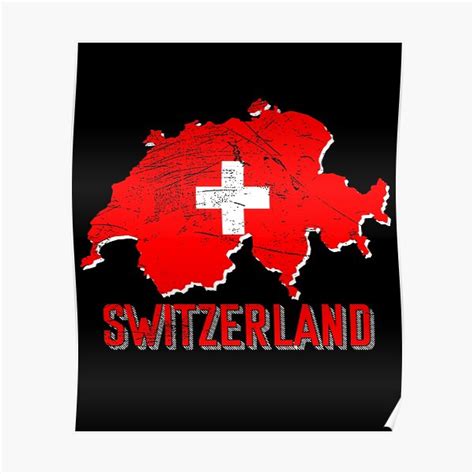 Switzerland Flag Map Poster For Sale By Mila1946 Redbubble