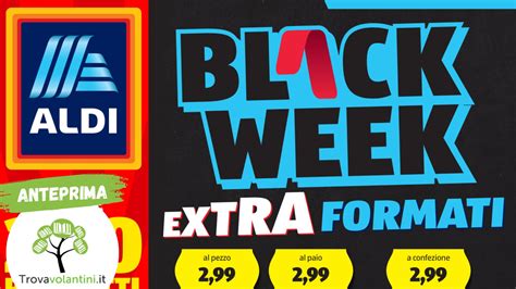 Volantino Aldi Black Friday In Favolosa Anteprima Valido Dal Al