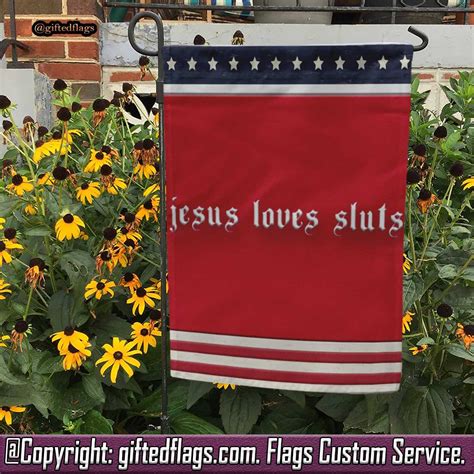 Jesus Loves Sluts Aesthetic Grunge Feminist Feminism Garden Flag House