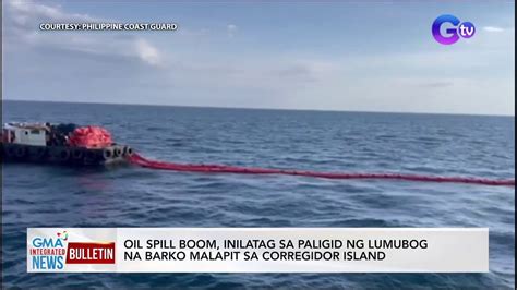 Oil Spill Boom Inilatag Na Sa Paligid Ng Lumubog Na Barko Malapit