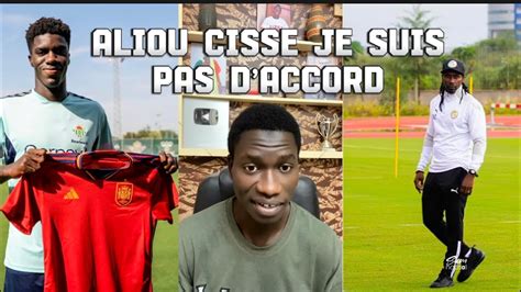 Non Suis Pas Daccord Regarde Ce Que Aliou Cisse A Dit Sur Assane Diao