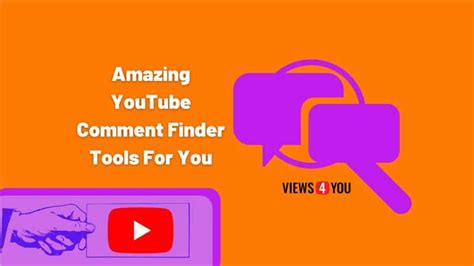 Amazing YouTube Comment Finder Tools For You