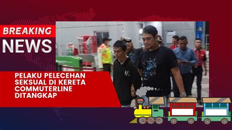 News Pelaku Pelecehan Seksual Di Kereta Commuterline Ditangkap Youtube