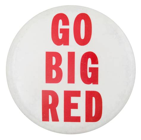 Go Big Red | Busy Beaver Button Museum