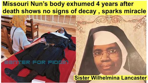 Missouri Nuns bödy exhùmēd 4 years after dęäth shows no sign of decay