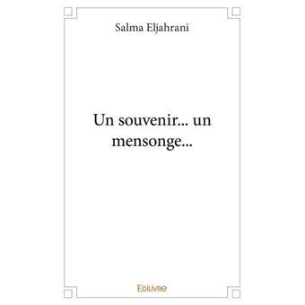 Un Souvenir Un Mensonge Broch Salma Eljahrani Achat Livre