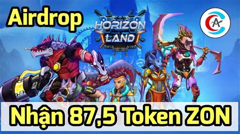 Hướng dẫn nhận Token ZON Airdrop Horizon Land YouTube