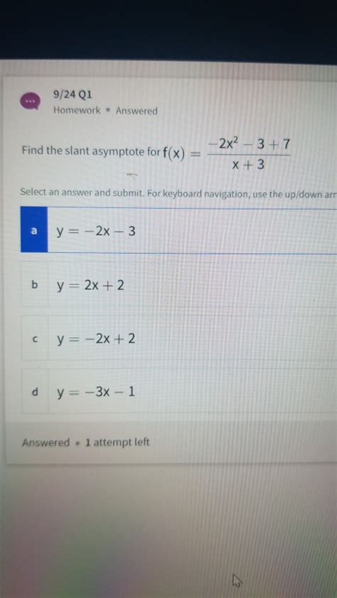 Solved 9 24 Q1 Homework Answered Find The Slant Asymptote