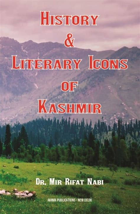 History Literary Icons Of Kashmir AkiNik Publications