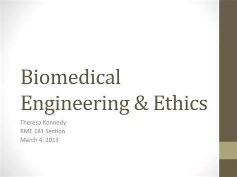 Ppt Biomedical Engineering And Ethics Powerpoint Presentation Free Download Id 2987863