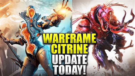 Warframe Citrine S Last Wish Update Today New Warframe Live Today