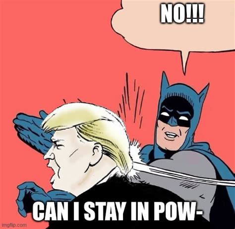 Batman Slaps Trump Imgflip