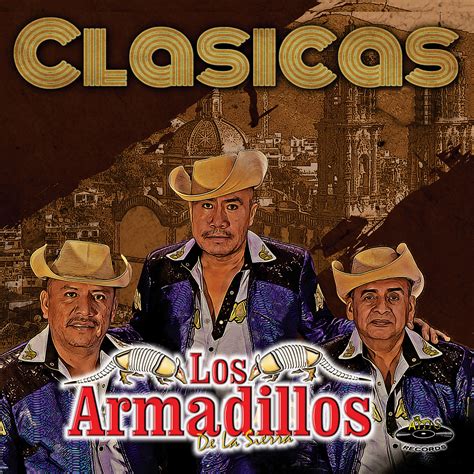 Los Armadillos de la Sierra - Clasicas | iHeart