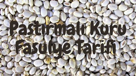 PASTIRMALI KURU FASULYE TARİFİ YouTube