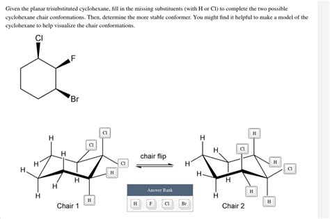 Solved Given The Planar Trisubstituted Cyclohexane Fill In Chegg