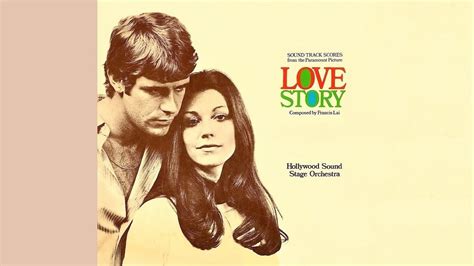 Theme From Love Story Love Story Francis Lai Erich Segal