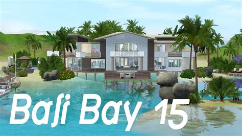 The Sims 3 House Building Bali Bay 15 Speed Build Youtube