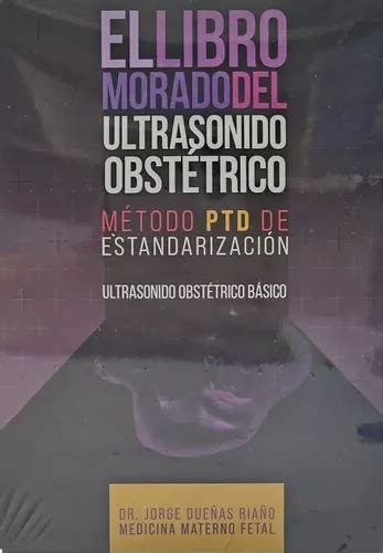 El Libro Morado Del Ultrasonido Obst Trico M Todo Ptd En Venta En