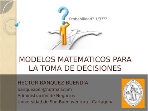 PPTX Modelos Matematicos Para La Toma De Decisiones DOKUMEN TIPS