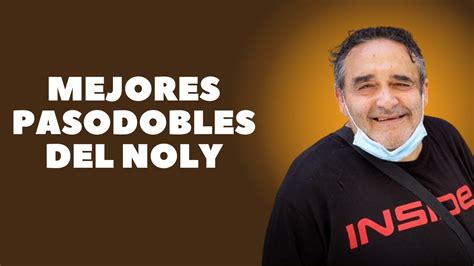 Reacción a los MEJORES PASODOBLES DEL NOLY YouTube