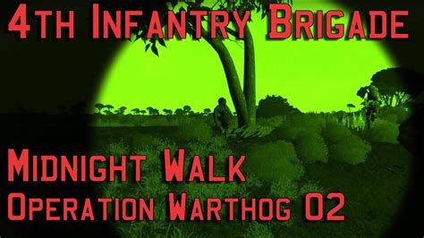 Th Infantry Brigade Midnight Walk Operation Warthog Arma