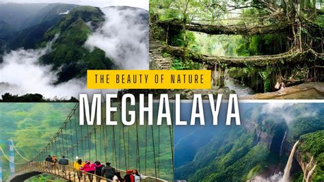 Meghalaya The Beauty Of Meghalaya Meghalaya The Abode Of Clouds