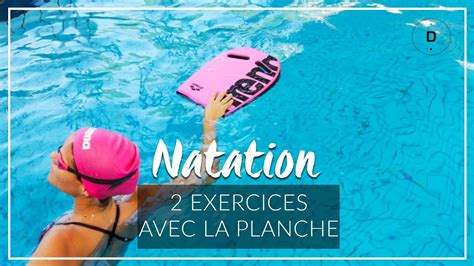 Natation Exercices De Natation Avec Une Planche Youtube