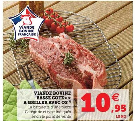 Offre Viande Bovine Basse C Te Griller Chez Carrefour