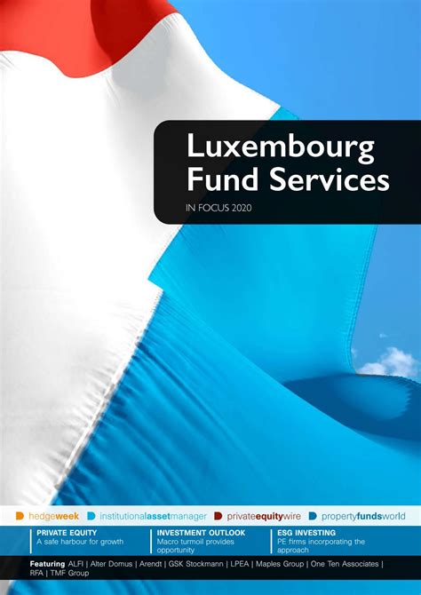 Luxembourg Fund Services in Focus 2020 by globalfundmedia - Issuu