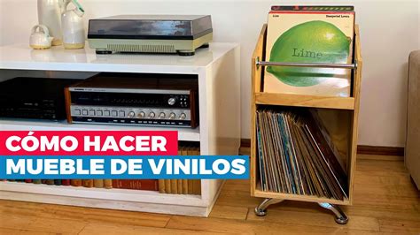 C Mo Hacer Un Mueble Para Vinilos Youtube