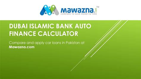 Dubai Islamic Bank Auto Finance Calculator By Mawazna Issuu