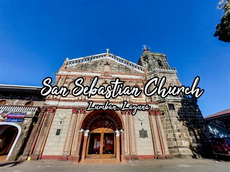 San Sebastian Parish / Lumban Church – Lumban Laguna - It's Me Bluedreamer!